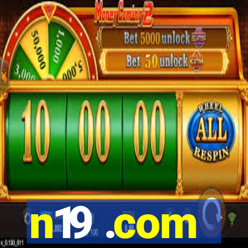 n19 .com